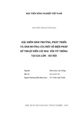 Luận văn đặc điểm sinh trưởng phát triển và ảnh hưởng của một số biện pháp kỹ thuật đến cây mai yên tử trồng tại gia lâm hà nội