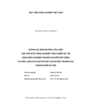 Luận văn đánh giá ảnh hưởng của việc thu hồi đất nông nghiệp thực hiện dự án cụm công nghiệp thanh oai đến đời sống và việc làm của người dân tại huyện thanh oai thành phố hà nội