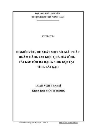 Luận văn nghiên cứu đề xuất một số giải pháp nhằm nâng cao hiệu quả của công tác bảo tồn đa dạng sinh học tại tỉnh bắc kạn