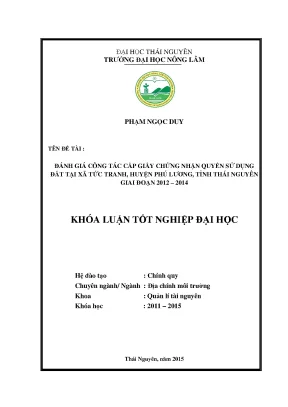 Luận văn đánh giá công tác cấp giấy chứng nhận quyền sử dụng đất xã tức tranh huyện phú lương tỉnh thái nguyên giai đoạn 2012 2014
