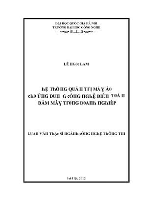 Luận văn hệ thống quản trị máy ảo cho ứng dụng công nghệ điện toán đám mây trong doanh nghiệp