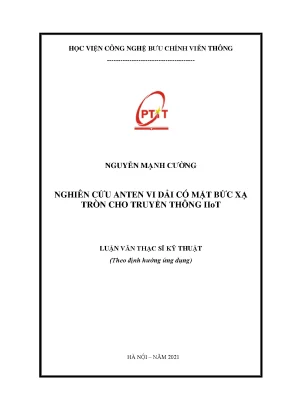 Luận văn nghiên cứu anten vi dải có mặt bức xạ tròn cho truyền thông iiot