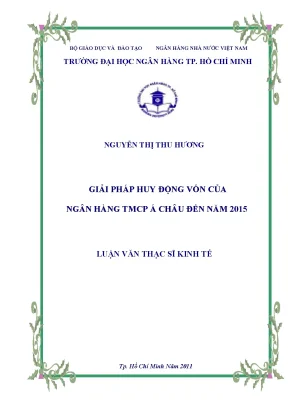 Luận văn giải pháp huy động vốn của ngân hàng tmcp á châu đến năm 2015