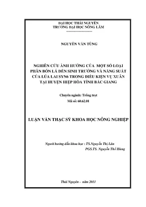 Luận văn nghiên cứu ảnh hưởng của một số loại phân bón lá đến sinh trưởng và năng suất của lúa lai syn6 trong điều kiện vụ xuân tại huyện hiệp hòa tỉnh bắc giang