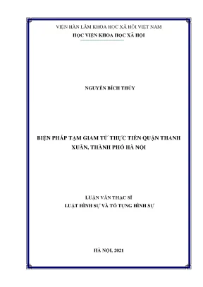 Luận văn biện pháp tạm giam từ thực tiễn quận thanh xuân thành phố hà nội