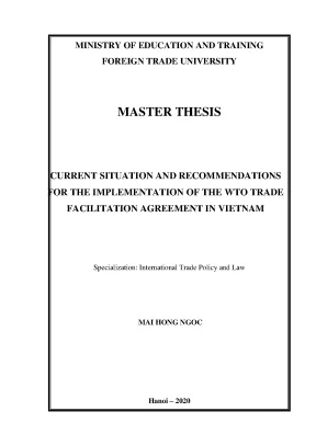 Luận văn current situation and recommendations for the implementation of the wto trade facilitation agreement in vietnam