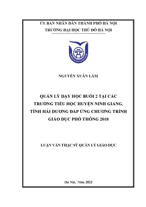 Quản lý dạy học buổi 2 tại các trường tiểu học huyện ninh giang tỉnh hải dương đáp ứng chương trình giáo dục phổ thông 2018