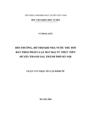 Luận văn bồi thường hỗ trợ khi nhà nước thu hồi đất theo pháp luật đất đai từ thực tiễn huyện thanh oai thành phố hà nội