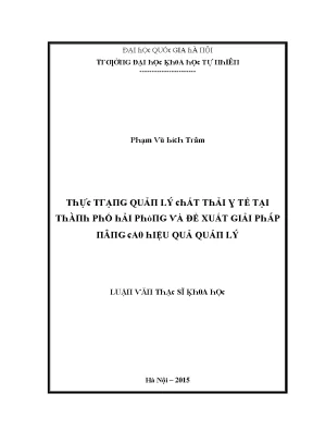Luận văn thạc sĩ thực trạng quản lý chất thải y tế tại thành phố hải phòng và đề xuất giải pháp nâng cao hiệu quả quản lý vnu lvts08w