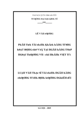 Luận văn phân tích tài chính khách hàng trong hoạt động cho vay tại ngân hàng tmcp ngoại thương việt nam chi nhánh việt trì
