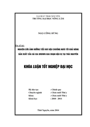 Luận văn nghiên cứu ảnh hưởng tiểu khí hậu chuồng nuôi tới khả năng sản xuất của gà isa brown giai đoạn hậu bị tại thái nguyên