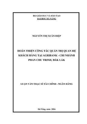 Luận văn hoàn thiện công tác quản trị quan hệ khách hàng tại agribank chi nhánh phan chu trinh đắk lắk