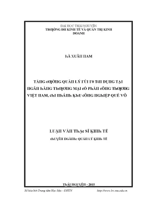 Luận văn tăng cường quản lý rủi ro tín dụng tại ngân hàng thương mại cổ phần công thương việt nam chi nhánh khu công nghiệp quế võ