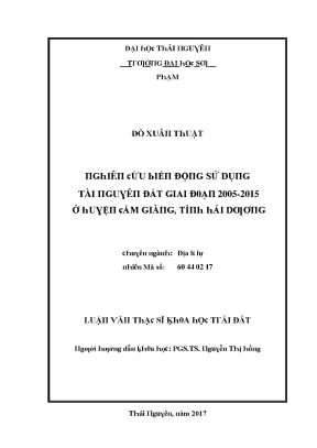 Luận văn nghiên cứu biến động sử dụng tài nguyên đất giai đoạn 2005 2015 ở huyện cẩm giàng tỉnh hải dương