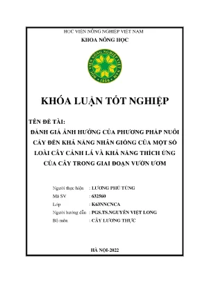 Đánh giá ảnh hưởng của phương pháp nuôi cấy đến khả năng nhân giống của một số loài cây cảnh lá và khả năng thích ứng của cây trong giai đoạn vườn ươm