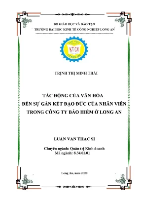 Luận văn tác động của văn hóa đến sự gắn kết đạo đức của nhân viên trong công ty bảo hiểm ở long an