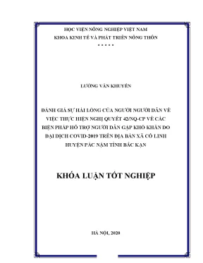 Luận văn đánh giá sự hài lòng của người dân về việc thực hiện nghị quyết 42 về các biện pháp hỗ trợ người dân gặp khó khăn do đại dịch covid 2019 trên địa bàn xã cổ linh huyện pác nặm