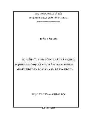 Luận văn thạc sĩ nghiên cứu tính đồng nhất và phân dị tướng đá cổ địa lý của trầm tích oligocen miocen khu vực lô 123 và 124 bể phú khánh vnu lvts08w