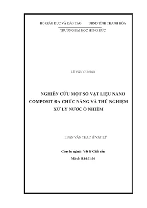 Nghiên cứu một số vật liệu nano composit đa chức năng và thử nghiệm xử lý nước ô nhiễm