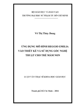 Luận văn ứng dụng mô hình reggio emilia vào thiết kế và sử dụng góc nghệ thuật cho trẻ mầm non