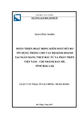 Luận văn hoàn thiện hoạt động kiểm soát rủi ro tín dụng trong cho vay hộ kinh doanh tại ngân hàng tm cổ phần đầu tư và phát triển việt nam chi nhánh ban mê tỉnh đắk lắk
