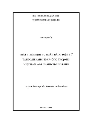 Luận văn phát triển dịch vụ ngân hàng điện tử tại ngân hàng tmcp công thương việt nam chi nhánh thăng long