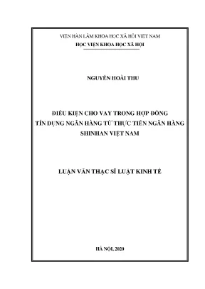 Luận văn điều kiện cho vay trong hợp đồng tín dụng ngân hàng từ thực tiễn ngân hàng shinhan việt nam