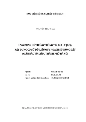 Luận văn ứng dụng hệ thống thông tin địa lý gis xây dựng cơ sở dữ liệu quy hoạch sử dụng đất quận bắc từ liêm thành phố hà nội