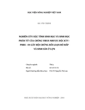 Luận văn nghiên cứu đặc tính sinh học và phân tử của chủng virus nhược độc kty prrs 04 gây hội chứng rối loạn hô hấp và sinh sản ở lợn