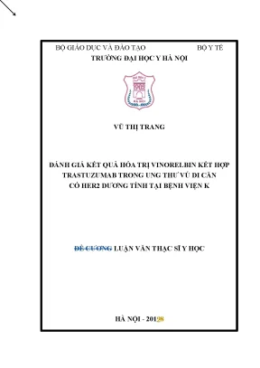 Đánh giá kết quả hóa trị vinorelbin kết hợp trastuzumab trong ung thư vú di căn có her2 dương tính tại bệnh viện k