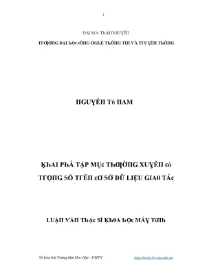 Luận văn khai phá tập mục thường xuyên có trọng số trên cơ sở dữ liệu giao tác