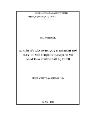 Luận văn thạc sĩ nghiên cứu xây dựng quy trình hoàn thổ phục hồi môi trường tại một số mỏ khai thác khoáng sản lộ thiên vnu lvts08w