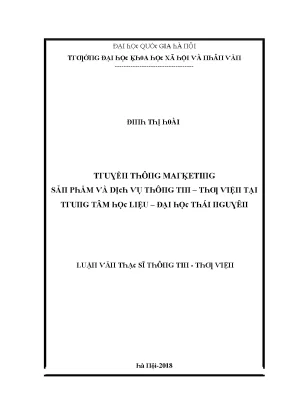 Luận văn thạc sĩ truyền thông marketing sản phẩm và dịch vụ thông tin thư viện tại trung tâm học liệu đại học thái nguyên