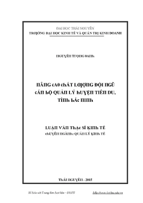 Luận văn nâng cao chất lượng đội ngũ cán bộ quản lý huyện tiên du tỉnh bắc ninh