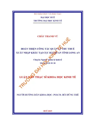 Luận văn hoàn thiện công tác quản lý thu thuế xuất nhập khẩu tại cục hải quan tỉnh long an