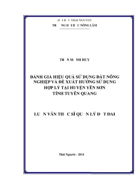 Luận văn đánh giá hiệu quả sử dụng đất nông nghiệp và để xuất hướng sử dụng hợp lý tại huyện yên sơn tỉnh tuyên quang