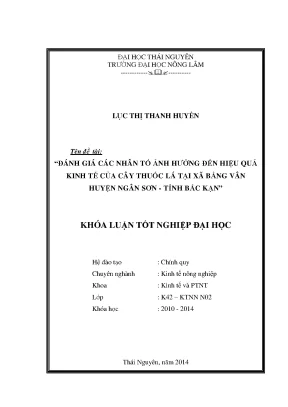 Luận văn đánh giá các nhân tố ảnh hưởng đến hiệu quả kinh tế của cây thuốc lá tại xã bằng vân huyện ngân sơn tỉnh bắc kạn