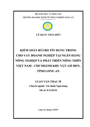 Luận văn kiểm soát rủi ro tín dụng trong cho vay doanh nghiệp tại ngân hàng nông nghiệp và phát triển nông thôn việt nam chi nhánh khu vực gò đen tỉnh long an