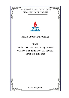 Luận văn chiến lược phát triển thị trường của công ty tnhh koji landscape giai đoạn 2018 2020