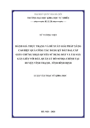 Luận văn thạc sĩ đánh giá thực trạng và đề xuất giải pháp nâng cao hiệu quả công tác đăng ký đất đai cấp giấy chứng nhận quyền sử dụng đất và tài sản gắn liền với đất tỉnh bình định