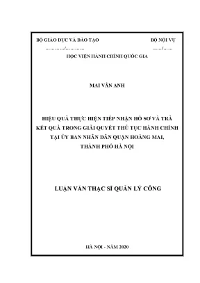 Luận văn hiệu quả thực hiện tiếp nhận hồ sơ và trả kết quả trong giải quyết thủ tục hành chính tại ubnd quận hoàng mai thành phố hà nội