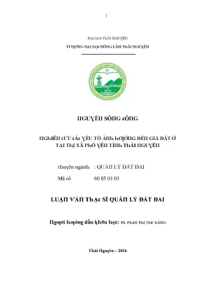 Luận văn nghiên cứu các yếu tố ảnh hưởng đến giá đất ở tại thị xã phổ yên tỉnh thái nguyên