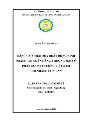 Luận văn nâng cao hiệu quả hoạt động kinh doanh tại ngân hàng thương mại cổ phần ngoại thương việt nam chi nhánh long an