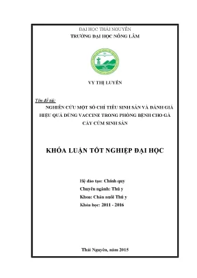 Luận văn nghiên cứu một số chỉ tiêu sinh sản và đánh giá hiệu quả dùng vaccine trong phòng bệnh cho gà cáy củm sinh sản