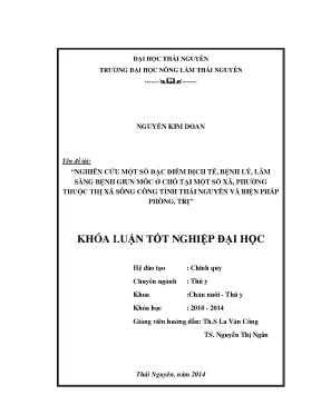 Luận văn nghiên cứu một số đặc điểm dịch tễ bệnh lý lâm sàng bệnh giun móc ở chó tại một số xã phường thuộc thị xã sông công tỉnh thái nguyên và biện pháp phòng trị