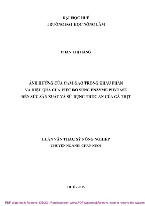 Luận văn ảnh hưởng của cám gạo trong khẩu phần và hiệu quả của việc bổ sung enzyme phytase đến sức sản xuất và sử dụng thức ăn của gà thịt
