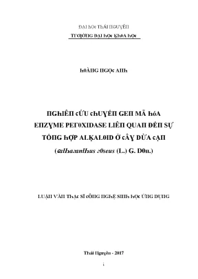 Luận văn nghiên cứu chuyển gen mã hóa enzyme peroxidase liên quan đến sự tổng hợp alkaloid ở cây dừa cạn catharanthus roseus l g don