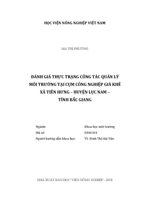 Luận văn đánh giá thực trạng công tác quản lý môi trường tại cụm công nghiệp già khê xã tiên hưng huyện lục nam tỉnh bắc giang