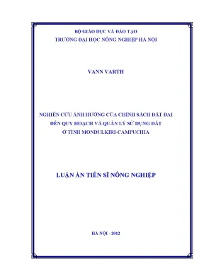 Nghiên cứu ảnh hưởng của chính sách đất đai đến quy hoạch và quản lý sử dụng đất ở tỉnh mondulkiri campuc