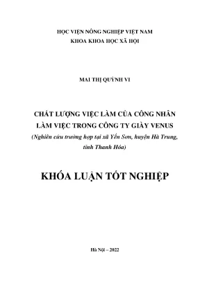 Chất lượng việc làm của công nhân làm việc trong công ty giày venus nghiên cứu trường hợp tại xã yến sơn huyện hà trung tỉnh thanh hóa